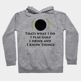 I Play Golf Funny Player Golf Gifts Hoodie